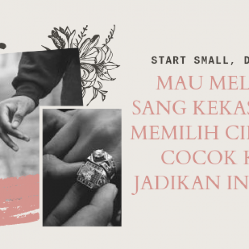 Mau Melamar Sang Kekasih? Tips Memilih Cincin Ini Cocok Kamu Jadikan Inspirasi!